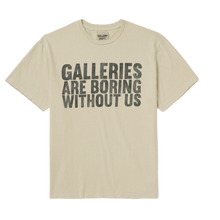 Gallery Dept. 'Galleries Are Boring Without Us' Cream Tee