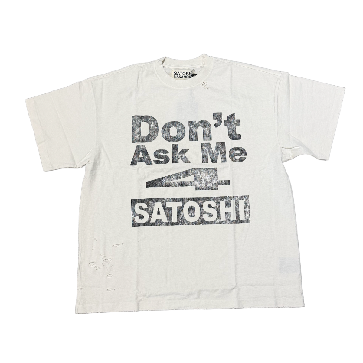 Satoshi Nakamoto 'Don't Ask' Tee